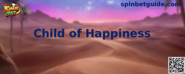 Vista educativa del juego Child of Happiness en Spin Bet México