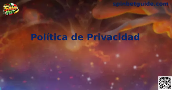 Política de Privacidad de Spin Bet